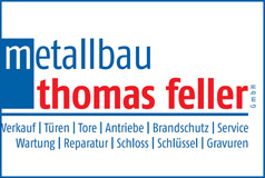 METALLBAU THOMAS FELLER GMBH Türen Tore Antriebe Brandschutz Schlüssel Gravuren Zäune Geländer Itter Tirol